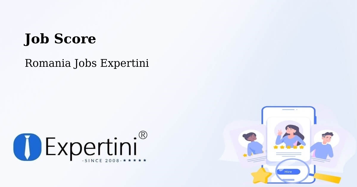 Job Score & Job Description Score Tool – Crişan - Romania Jobs Expertini